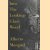 Into the Looking Glass Wood. Essays on Words and the World
Alberto Manguel
€ 10,00 Into the Looking Glass Wood. Essays on Words and the World
Alberto Manguel
€ 10,00
