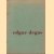 Edgar Degas
diverse auteurs
€ 5,00 Edgar Degas
diverse auteurs
€ 5,00