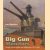 Big Gun Monitors. Design, Construction and Operations 1914-1945 door Ian Buxton