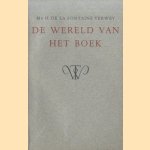 De wereld van het boek. Rede uitgesproken ter aanvaarding van het ambt van bizonder hoogleraar in de wetenschap van het boek en de bibliographie op 10 mei 1954
H. de la Fontaine Verwey
€ 6,00 De wereld van het boek. Rede uitgesproken ter aanvaarding van het ambt van bizonder hoogleraar in de wetenschap van het boek en de bibliographie op 10 mei 1954
H. de la Fontaine Verwey
€ 6,00