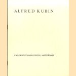 Alfred Kubin. Tentoonstelling van zijn illustratief werk ter gelegenheid van de 75ste verjaardag van de kunstenaar
Alfred Kubin
€ 6,50 Alfred Kubin. Tentoonstelling van zijn illustratief werk ter gelegenheid van de 75ste verjaardag van de kunstenaar
Alfred Kubin
€ 6,50