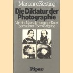 Die Diktatur der Photographie. Von der Nachahmung der Kunst bis zu ihrer Uberwaltigung
Marianne Kesting
€ 6,00 Die Diktatur der Photographie. Von der Nachahmung der Kunst bis zu ihrer Uberwaltigung
Marianne Kesting
€ 6,00