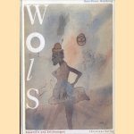 Wols. Aquarelle, Zeichnungen, Notizblätter aus dem Besitz von Marc Johannes door Claus Mewes