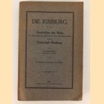 Die Rimburg. Geschichte der Burg, der ehemaligen Herrschaft bezw. freien Reichsherrschaft, und der Gemeinde Rimburg. Mit Wappen, Ansichten und Plänen. door H. Hanssen