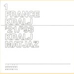 1 France Kralj - '21/'93 Kralj Matjaz door Igor Kranjc e.a.