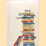 Der Büchersammler. Eine Anleitung
Ludwig Bielschowsky
€ 8,00 Der Büchersammler. Eine Anleitung
Ludwig Bielschowsky
€ 8,00