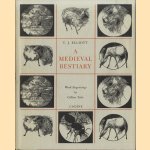 A Medieval Bestiary. With Wood Engravings by Gillian Tyler
T.J. Elliott
€ 30,00 A Medieval Bestiary. With Wood Engravings by Gillian Tyler
T.J. Elliott
€ 30,00