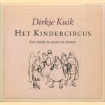 Het kindercircus Een studie in zwart en mauve
Dirkje Kuik
€ 5,00 Het kindercircus Een studie in zwart en mauve
Dirkje Kuik
€ 5,00