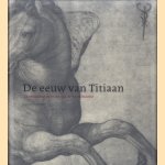 De Eeuw van Titiaan. Venetiaanse Prenten Uit De Renaissance door Gert Jan van der Sman