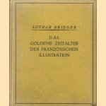 Das goldene Zeitalter der franzosischen Illustration
Lothar Brieger
€ 8,00 Das goldene Zeitalter der franzosischen Illustration
Lothar Brieger
€ 8,00