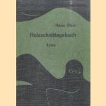 Holzschnittagebuch
Heinz Stein
€ 40,00 Holzschnittagebuch
Heinz Stein
€ 40,00