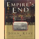 Empire's End. A History of the Far East from High Colonialism to Hong Kong
John Keay
€ 10,00 Empire's End. A History of the Far East from High Colonialism to Hong Kong
John Keay
€ 10,00