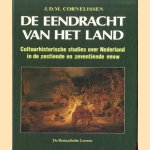 De eendracht van het land. Cultuurhistorische studies over Nederland in de zestiende en zeventiende eeuw
J.D.M. Cornelissen
€ 8,00 De eendracht van het land. Cultuurhistorische studies over Nederland in de zestiende en zeventiende eeuw
J.D.M. Cornelissen
€ 8,00