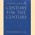 A Century for the Century. Fine Printed Books from 1900 to 1999
Martin Hutner e.a.
€ 10,00