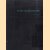 De best verzorgde boeken van 1986 / The best book designs 1986
Henk Kraima
€ 6,50 De best verzorgde boeken van 1986 / The best book designs 1986
Henk Kraima
€ 6,50