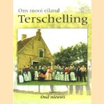Ons mooi eiland Terschelling. Deel 1: Oud nieuws
Jan van Dieren
€ 15,00