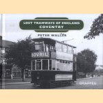 Lost Tramways of England. Coventry
Peter Waller
€ 6,00 Lost Tramways of England. Coventry
Peter Waller
€ 6,00