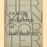 Twintig gedichten in handschrift
Herman Gorter
€ 5,00 Twintig gedichten in handschrift
Herman Gorter
€ 5,00