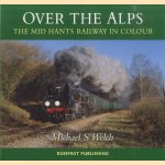 Over the Alps. The Mid-Hants Railway in Colour
Michael S. Welch
€ 8,00 Over the Alps. The Mid-Hants Railway in Colour
Michael S. Welch
€ 8,00