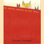 Er zitten katten in dit boek!
Viviane Schwarz
€ 10,00 Er zitten katten in dit boek!
Viviane Schwarz
€ 10,00