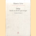 Délie. Beeld van de allerhoogste deugd. Honderd dizijnen
Maurice Scève
€ 6,00