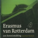 Erasmus van Rotterdam. Een kennismaking
Hans Trapman
€ 5,00 Erasmus van Rotterdam. Een kennismaking
Hans Trapman
€ 5,00