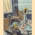 Spektakel des Lebens. Max Beckmann. Arbeiten auf Papier door A. Firmenich e.a.