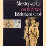 Meesterwerken van de Brugse edelsmeedkunst
Dominique Marechal
€ 15,00 Meesterwerken van de Brugse edelsmeedkunst
Dominique Marechal
€ 15,00