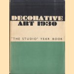 Decorative art 1930. "The Studio" year book
C. Geoffrey Holme e.a.
€ 50,00