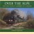 Over the Alps. The Mid-Hants Railway in Colour
Michael S. Welch
€ 8,00
