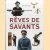 Rêves de savants. Étonnantes inventions de l'entre-deux-guerres door Denis Guthleben