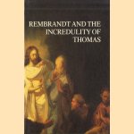 Rembrandt and the Incredulity of Thomas. Papers on a rediscovered painting from the seventeenth century
J. Bolten
€ 15,00 Rembrandt and the Incredulity of Thomas. Papers on a rediscovered painting from the seventeenth century
J. Bolten
€ 15,00