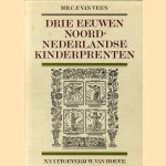 Drie eeuwen Noordnederlandse kinderprenten
Mr. C.F. van Veen
€ 25,00
