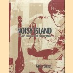 Noisy Island. A Short History of Irish Popular Music
Gerry Smyth
€ 12,50 Noisy Island. A Short History of Irish Popular Music
Gerry Smyth
€ 12,50