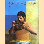 Yo Picasso. La collection du musée Picasso door Francois Le - a.o. Targat