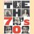 The Seventies. A Tumultuous Decade Reconsidered door Ashley - a.o. Kahn