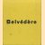 Museum Belvédère. De Collectie
Rudy Hodel e.a.
€ 6,00 Museum Belvédère. De Collectie
Rudy Hodel e.a.
€ 6,00