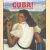 Cuba! Kunst en geschiedenis van 1868 tot heden
Nathalie Bondil
€ 15,00 Cuba! Kunst en geschiedenis van 1868 tot heden
Nathalie Bondil
€ 15,00