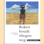 Roken houdt vliegen weg. Een trip door Australie
Frank Willemse e.a.
€ 10,00 Roken houdt vliegen weg. Een trip door Australie
Frank Willemse e.a.
€ 10,00