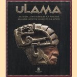 Ulama. Jeu de balle des Olmeques aux Azteques / Ulama. Ballgame from the Olmecs to the Aztecs
Dr. Ted J.J. - a.o. Leyenaar
€ 15,00 Ulama. Jeu de balle des Olmeques aux Azteques / Ulama. Ballgame from the Olmecs to the Aztecs
Dr. Ted J.J. - a.o. Leyenaar
€ 15,00