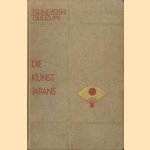 Die Kunst Japans Tsudzumi
Tsuneyoshi Tsudzumi
€ 20,00 Die Kunst Japans Tsudzumi
Tsuneyoshi Tsudzumi
€ 20,00