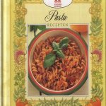 Culinaria: Pasta recepten door Hennie Franssen-Seebregts