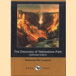 The Discovery of Yellowstone Park
Nathaniel Pitt Langford
€ 8,00 The Discovery of Yellowstone Park
Nathaniel Pitt Langford
€ 8,00