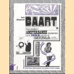 Het dispuut BAART. Hoe 16 Amsterdamse studenten vanaf 1963 wel even de media zouden veroveren
Frits Boer e.a.
€ 15,00