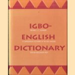 Igbo-English Dictionary. A Comprehensive Dictionary of the Igbo Language, with an English-Igbo Index
Michael J.C. Echeruo
€ 45,00 Igbo-English Dictionary. A Comprehensive Dictionary of the Igbo Language, with an English-Igbo Index
Michael J.C. Echeruo
€ 45,00