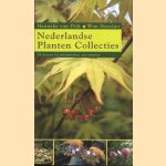 Nederlandse Planten Collecties. Op bezoek bij verzamelaars van planten
Hanneke van Dijk e.a.
€ 6,00