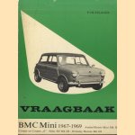 Vraagbaak voor uw BMC Mini: Een complete handleiding voor de typen: ADO 15: Austin/Morris Mini Mk-II, Riley Elf Mk-III en Wolseley Hornet Mk-III; ADO 50: Austin/Morris en Cooper "S" 1967-1969
Piet Olyslager
€ 12,50 Vraagbaak voor uw BMC Mini: Een complete handleiding voor de typen: ADO 15: Austin/Morris Mini Mk-II, Riley Elf Mk-III en Wolseley Hornet Mk-III; ADO 50: Austin/Morris en Cooper "S" 1967-1969
Piet Olyslager
€ 12,50