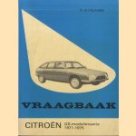 Vraagbaak voor uw Citroen. Een complete handleiding voor de typen: GS, GS 1220, G Special, GS Comfort, GS Club, GS X en GS X 2, GS Pallas 1971-1975
Piet Olyslager e.a.
€ 10,00 Vraagbaak voor uw Citroen. Een complete handleiding voor de typen: GS, GS 1220, G Special, GS Comfort, GS Club, GS X en GS X 2, GS Pallas 1971-1975
Piet Olyslager e.a.
€ 10,00