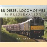 BR Diesel Locomotives in Preservation
Fred Kerr
€ 17,50 BR Diesel Locomotives in Preservation
Fred Kerr
€ 17,50