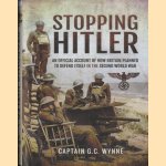 Stopping Hitler. An Official Account of How Britain Planned to Defend Itself in the Second World War
Captain G.C. Wynne
€ 17,50